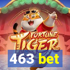 463 bet